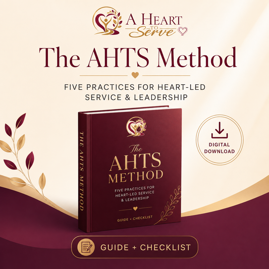 The AHTS Method: Five Practices for Heart-Led Service & Leadership